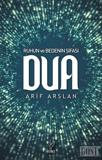 Ruhun ve Bedenin Şifası Dua